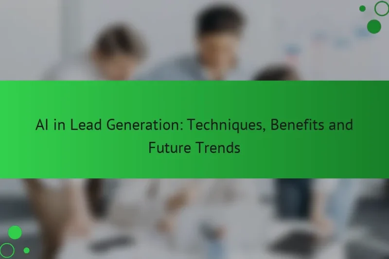 ИИ в генерации лидов: методы, преимущества и будущие тенденции