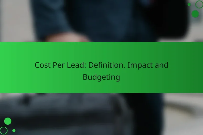 Стоимость лида: определение, влияние и бюджетирование
