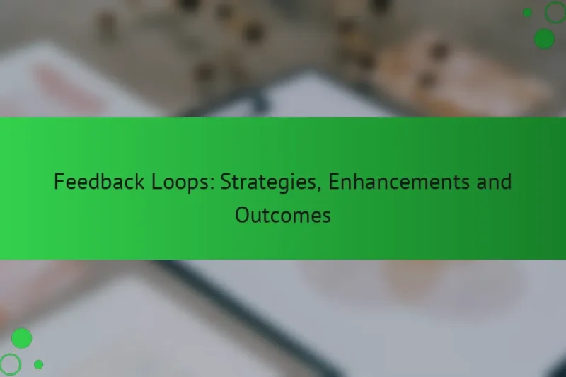 Обратные связи: стратегии, улучшения и результаты