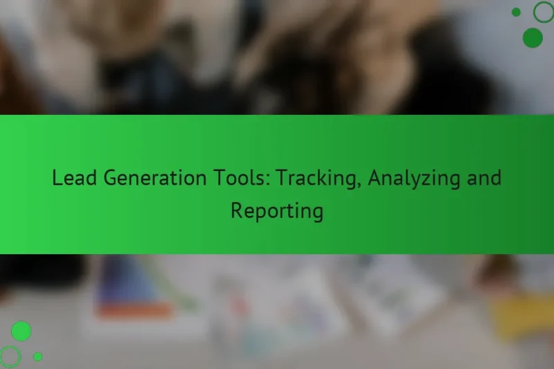 Инструменты лидогенерации: отслеживание, анализ и отчетность